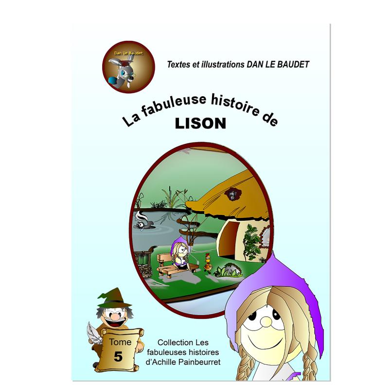 La fabuleuse histoire de Lison